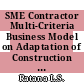 SME Contractor Multi-Criteria Business Model on Adaptation of Construction Industry Revolution 4.0 in Malaysia - A Review on Business Models and Adaptation Challenges