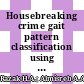 Housebreaking crime gait pattern classification using artificial neural network and support vector machine