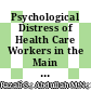 Psychological Distress of Health Care Workers in the Main Admitting Hospital and Its Related Health Care Facilities in Malaysia During the COVID-19 Pandemic