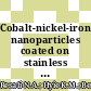 Cobalt-nickel-iron nanoparticles coated on stainless steel substrate