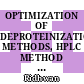OPTIMIZATION OF DEPROTEINIZATION METHODS, HPLC METHOD DEVELOPMENT AND VALIDATION FOR QUANTIFICATION OF 6Β- HYDROXYTESTOSTERONE IN CELL CULTURE MEDIA