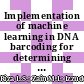 Implementation of machine learning in DNA barcoding for determining the plant family taxonomy