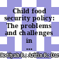 Child food security policy: The problems and challenges in the globalization era during covid-19 outbreak