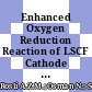 Enhanced Oxygen Reduction Reaction of LSCF Cathode Material Added with NiO for IT-SOFC