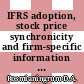 IFRS adoption, stock price synchronicity and firm-specific information in Indonesia stock market