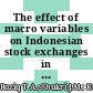 The effect of macro variables on Indonesian stock exchanges in pandemic COVID-19