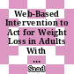 Web-Based Intervention to Act for Weight Loss in Adults With Type 2 Diabetes With Obesity (Chance2Act): Protocol for a Nonrandomized Controlled Trial