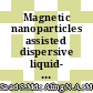 Magnetic nanoparticles assisted dispersive liquid- liquid microextraction of chloramphenicol in water samples