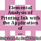 Elemental Analysis of Printing Ink with the Application of Laser-Induced Breakdown Spectroscopy (LIBS)-A Review