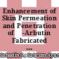 Enhancement of Skin Permeation and Penetration of β-Arbutin Fabricated in Chitosan Nanoparticles as the Delivery System