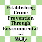 Establishing Crime Prevention Through Environmental Design Model