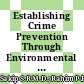 Establishing Crime Prevention Through Environmental Design Model