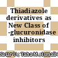 Thiadiazole derivatives as New Class of β-glucuronidase inhibitors