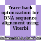 Trace back optimization for DNA sequence alignment using Viterbi algorithm