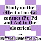 Study on the effect of metal contact (Pt, Pd and Au) to the electrical and physical properties of MgxZnx-1O thin film for FET applications