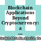 Blockchain Applications Beyond Cryptocurrency: a Focus on Decentralized Markets and Contract Management