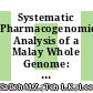 Systematic Pharmacogenomics Analysis of a Malay Whole Genome: Proof of Concept for Personalized Medicine