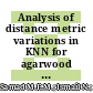Analysis of distance metric variations in KNN for agarwood oil compounds differentiation