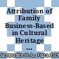 Attribution of Family Business-Based in Cultural Heritage Management in Malaysia