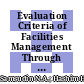 Evaluation Criteria of Facilities Management Through Public-Private Partnership (PPP) Scheme