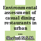 Environmental assessment of casual dining restaurants in urban and suburban areas of peninsular Malaysia during the COVID-19 pandemic