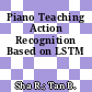 Piano Teaching Action Recognition Based on LSTM
