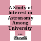 A Study of Interest in Astronomy Among University Students in Malaysia