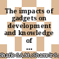 The impacts of gadgets on development and knowledge of primary school students in urban area of Negeri Sembilan