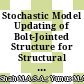 Stochastic Model Updating of Bolt-Jointed Structure for Structural Dynamics Applications