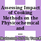 Assessing Impact of Cooking Methods on the Physicochemical and Sensory Properties of Instant Fortified Rice Congee for the Elderly