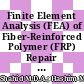 Finite Element Analysis (FEA) of Fiber-Reinforced Polymer (FRP) Repair Performance for Subsea Oil and Gas Pipelines: The Recent Brief Review (2018-2022)