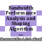 Bandwidth Performance Analysis and Shaping Algorithm on Metro-E Campus Network