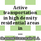 Active transportation in high density residential areas in Lembah Pantai during pandemic COVID 19