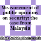 Measurement of public opinions on security: the case from Malaysia
