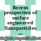 Recent prospective of surface engineered Nanoparticles in the management of Neurodegenerative disorders