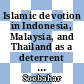 Islamic devotion in Indonesia, Malaysia, and Thailand as a deterrent against religious extremism