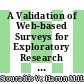 A Validation of Web-based Surveys for Exploratory Research in the Areas of Business and Entrepreneurship