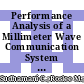 Performance Analysis of a Millimeter Wave Communication System in Urban Micro, Urban Macro, and Rural Macro Environments