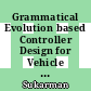 Grammatical Evolution based Controller Design for Vehicle Robot Action Learning