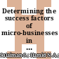 Determining the success factors of micro-businesses in the post-pandemic era: Empirical evidence from Asnaf entrepreneurship in Malaysia