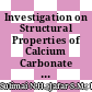 Investigation on Structural Properties of Calcium Carbonate Synthesized by Precipitation, Gas Diffusion, and Thermal Chemical Vapour Deposition Method