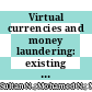 Virtual currencies and money laundering: existing and prospects for jurisdictions that comprehensively prohibited virtual currencies like Pakistan