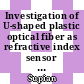 Investigation of U-shaped plastic optical fiber as refractive index sensor for liquids assessment