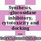 Synthesis, α-glucosidase inhibitory, cytotoxicity and docking studies of 2-aryl-7-methylbenzimidazoles