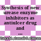 Synthesis of new urease enzyme inhibitors as antiulcer drug and computational study