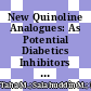 New Quinoline Analogues: As Potential Diabetics Inhibitors and Molecular Docking Study