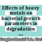Effects of heavy metals on bacterial growth parameters in degradation of phenol by an Antarctic bacterial consortium