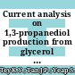 Current analysis on 1,3-propanediol production from glycerol via pure wild strain fermentation