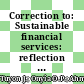 Correction to: Sustainable financial services: reflection and future perspectives (Journal of Financial Services Marketing, (2023), 28, 4, (664-690), 10.1057/s41264-022-00187-4)