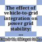 The effect of vehicle-to-grid integration on power grid stability: A review